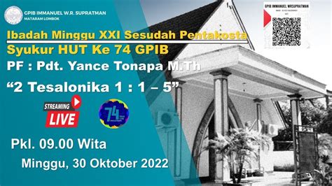 Syukur Hut Ke 74 Gpib Ibadah Minggu Minggu 30 Oktober 2022 Gpib