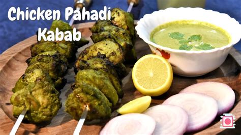 Chicken Pahadi Kabab With Mint Chutney Starter Lockdown Recipe Chicken Kabab चिकन पहाड़ी