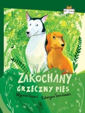 Zakochany Grzeczny Pies Grzeczny Pies By Wojciech Cesarz Goodreads