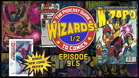 WIZARDS The Podcast Guide To Comics Episode 91 5 The Retro Network