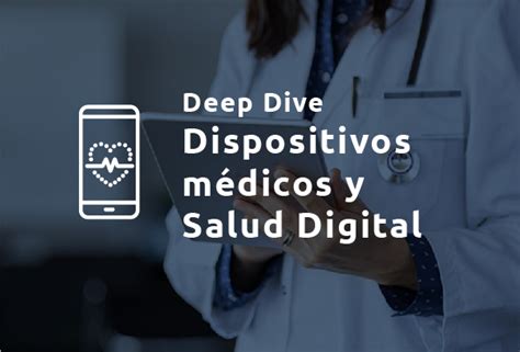 Deep Dive BDIH Dispositivos Médicos y Salud Digital Diagnóstico y