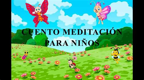 El Viaje De Las Mariposas Cuento Meditaci N Para Ni Os Relajarse Y