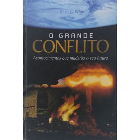 Livro O Grande Conflito Ellen G White Shopee Brasil