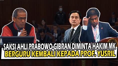 Saksi Ahli Prabowo Gibran Diminta Hakim MK Berguru Kembali Kepada Prof