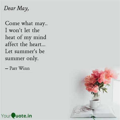 Come What May I Won T L Quotes Writings By Parveen Kazi