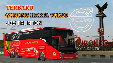 Share Livery Bussid Shd Ori Tronton Rombak Jb5 Gunung Harta Volvo