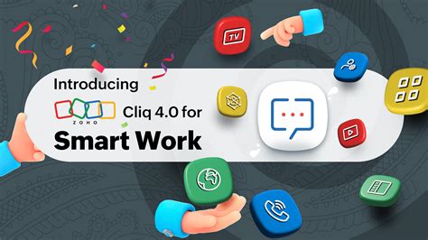 Unveiling Zoho Cliq It S Time For Smart Work Zoho Blog