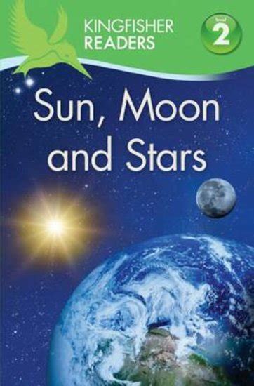 Kingfisher Readers Sun Moon And Stars Scholastic Shop