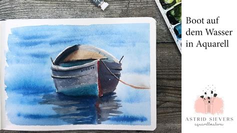 Boot Auf Dem Wasser In Aquarell Echtzeit Tutorial YouTube