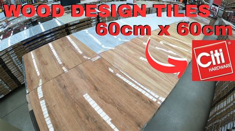 WOOD DESIGN PORCELAIN TILES 60CM X 60CM SA CITI HARDWARE YouTube