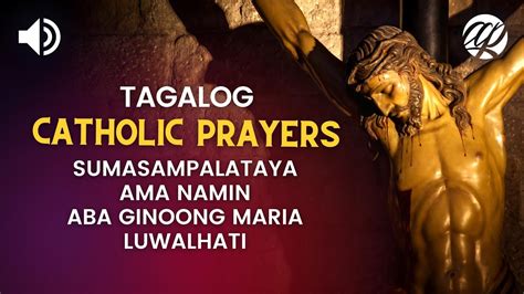 Sumasampalataya Ama Namin Aba Ginoong Maria Luwalhati • Tagalog