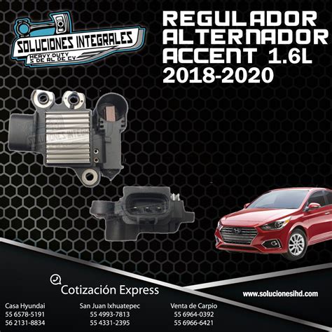 REGULADOR ALTERNADOR ACCENT 1 6L 18 20 Soluciones IHD