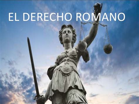 Derecho Romano Origen Fundamentos Caracter Sticas E Importancia