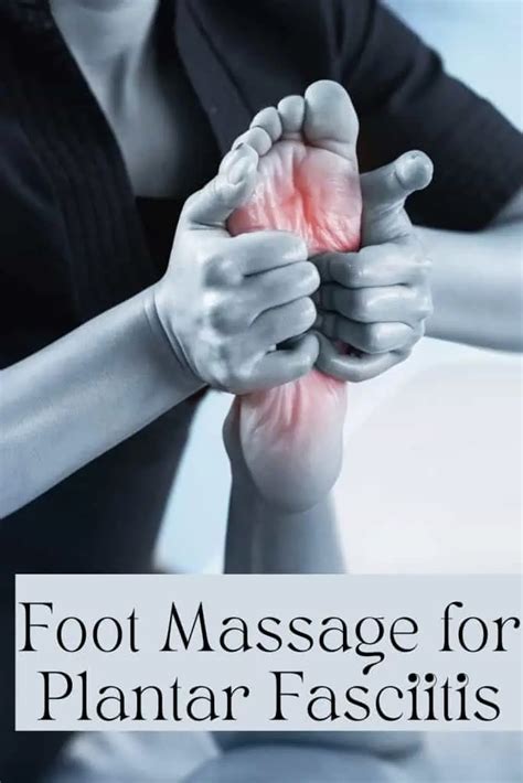 Exploring the Benefits of Foot Massage for Plantar Fasciitis - Help My ...