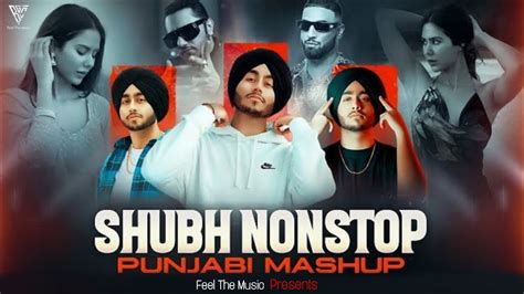 Nonstop Punjabi Mashup Shubh Mega Mashup Punjabi Jukebox