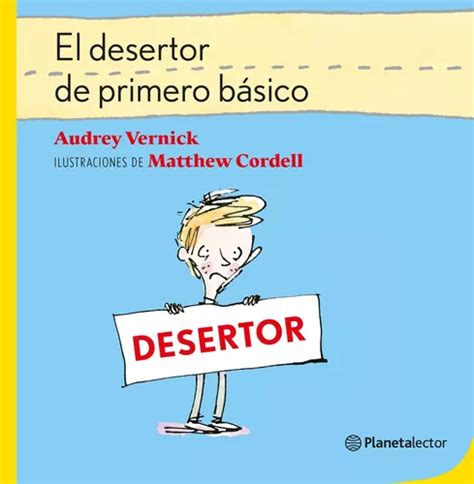 Libro El Desertor De Primero Básico Audrey Vernick