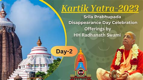 Kartik Yatra Day Srila Prabhupada Disappearance Day Offering