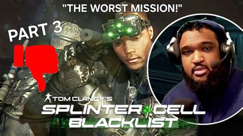 The WORST Splinter Cell Mission Splinter Cell Blacklist YouTube