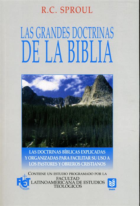 Las Grandes Doctrinas De La Biblia Las Doctrinas B Blicas Explicadas Y