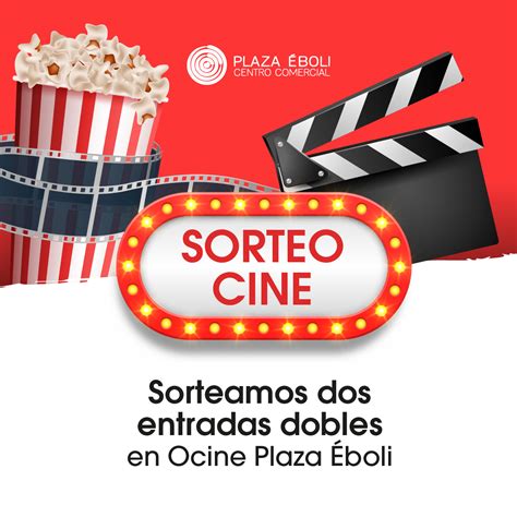 SORTEO 2 ENTRADAS DOBLES DE CINE Plaza Éboli