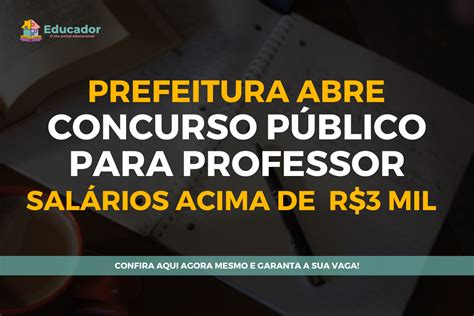 Prefeitura Abre Concurso P Blico Para Professor E Pedagogo Sal Rios