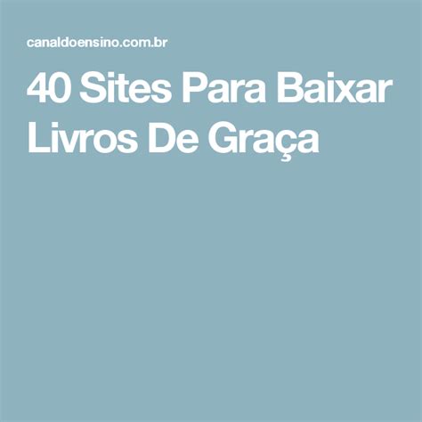 40 Sites Para Baixar Livros De Graça British Library Favorite Quotes