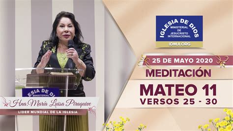 Meditación Mateo 11 vr 25 al 30 Hna María Luisa Piraquive 25 mayo