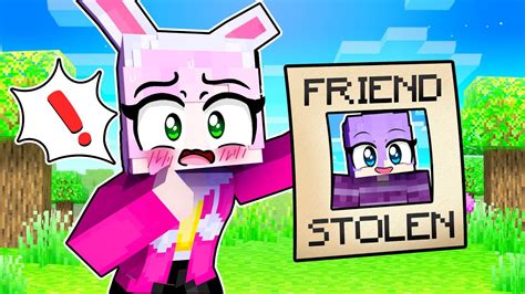 Friend Has Been STOLEN In Minecraft YouTube