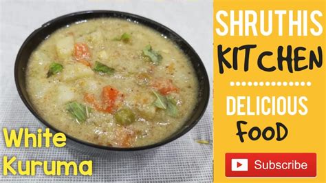 White Kurma Recipe In Tamil Vellai Kurma For Chapathi Hotel Style