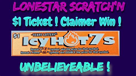 Lonestar Scratchn🌟tx Lottery🌟claimer Icy Hot 7s Big Winner