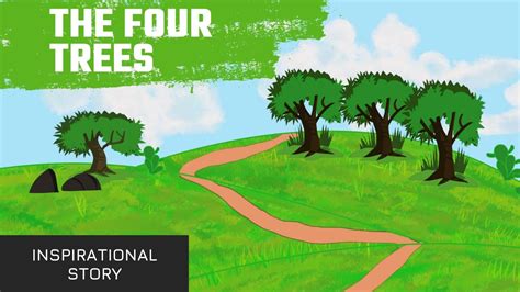 The Four Trees Inspirational Story Moral Story Healing Soul Music