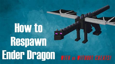 Minecraft How To Respawn Ender Dragon With Or Without Cheats 1171