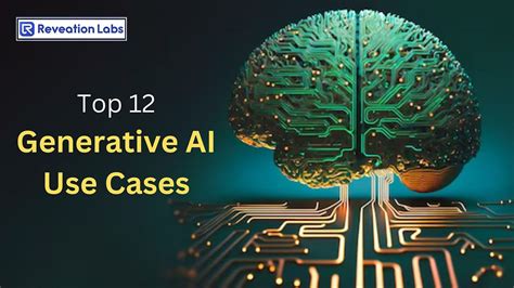 Top 12 Generative Ai Use Cases Have You Ever Wondered About The By