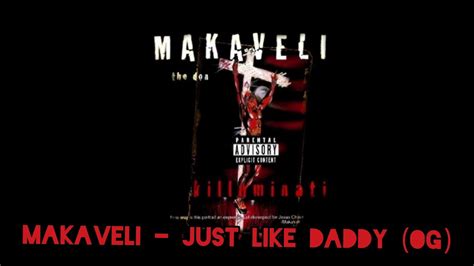 Makaveli Just Like Daddy OG Dirty Lyrics High Definition