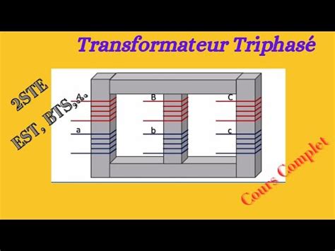 Transformateur Triphasé Cours Complet YouTube