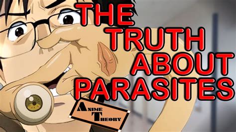 Anime Theory The Truth About Parasites Parasyte Theory Youtube