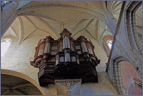 Grand Orgue De La Cath Drale Saint Tienne Toulouse Haute Garonne