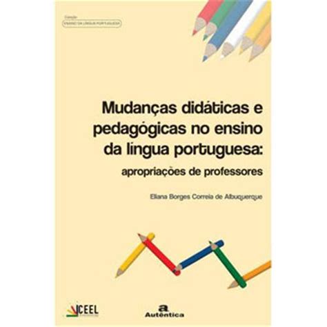 Livro Mudanças Didáticas E Pedagógicas No Ensino Ponto