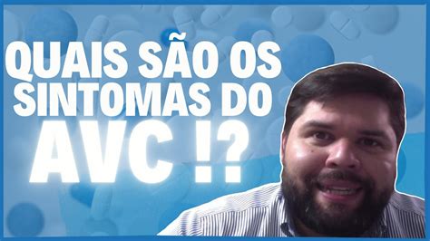 QUAIS SÃO OS SINTOMAS DE AVC YouTube