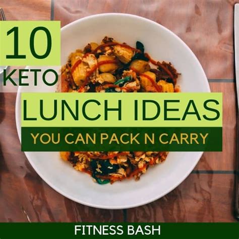 10 Easy And Satisfying Keto Lunches For Work Fitness Bash