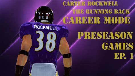 Madden Career Mode Running Back Carter Rockwell The Preseason