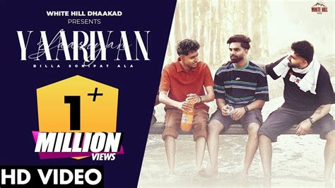 YAARIYAN Official Video Billa Sonipat Ala Deepty Latest Haryanvi