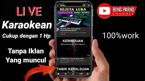 Siaran Langsung Karaokean Di Fb Cukup 1hp Tanpa Iklan YouTube