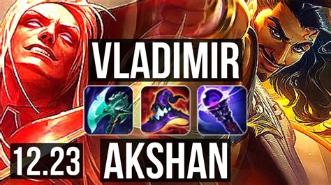 VLAD Vs AKSHAN MID 2 5M Mastery 1800 Games 7 Solo Kills