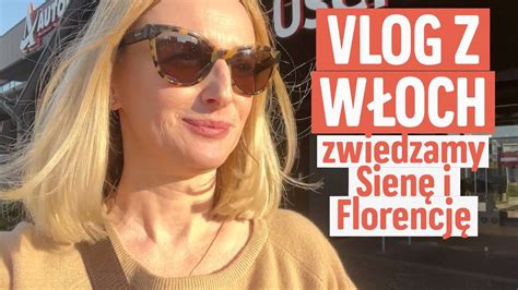 Zimowy spacer po Sienie i Florencji czyli vlog z wypadu do Włoch