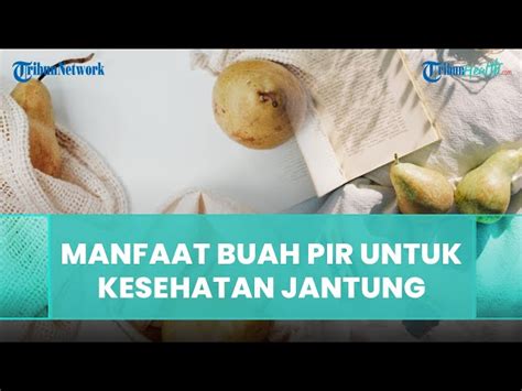 Temukan Manfaat Buah Pir Yang Jarang Diketahui Untuk Kesehatan Anda