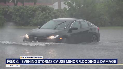 Evening Storms Cause Minor Flooding In North Texas Fox 4 Dallas Fort