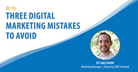 Three Digital Marketing Mistakes To Avoid Wyoming Small Business