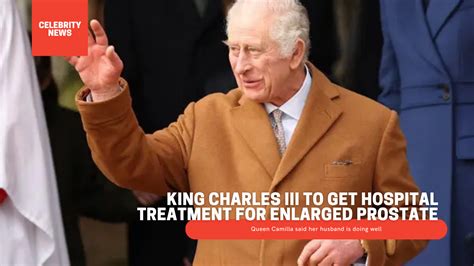 King Charles III To Get Hospital Treatment For Enlarged Prostate