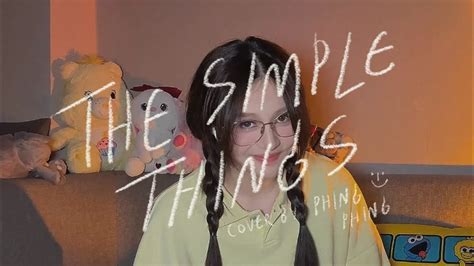 The Simple Things Michael Carreon Cover Phing Nicha YouTube